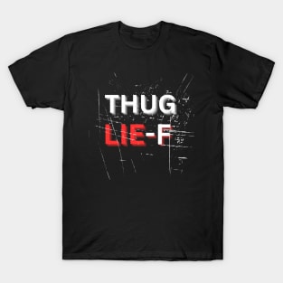 THUG LIFE T-Shirt